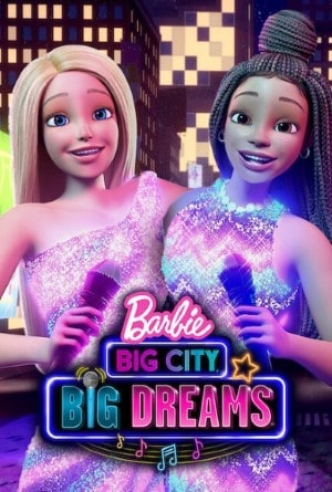 Barbie Big City Big Dreams (2021)
