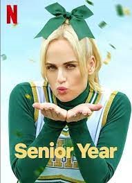 Senior Year - Netflix ปีสุดท้าย (2022)