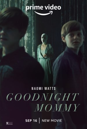 Goodnight Mommy (2022) ราตรีสวัสดิ์คุณแม๊