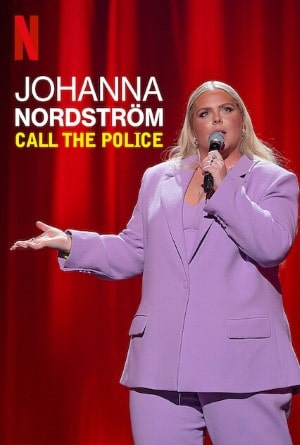 Johanna Nordström- Call the Police Netflix (2022) โยฮันนา นอร์ดสตรอม- โทรหาตำรวจ